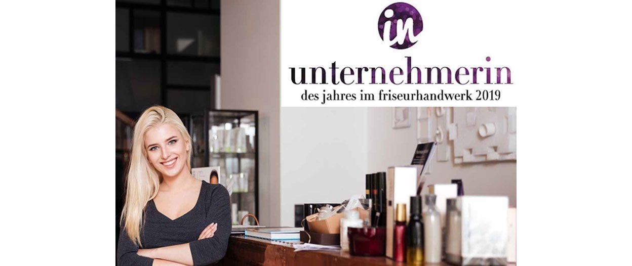 Friseurmeisterin für Titel Salon-"Unternehmerin des Jahres 2019" gesucht.